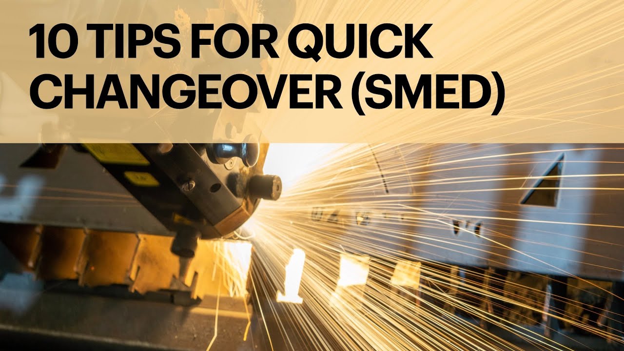 10 Tips for Quick Changeover | SMED | How to reduce Changeover time # ...