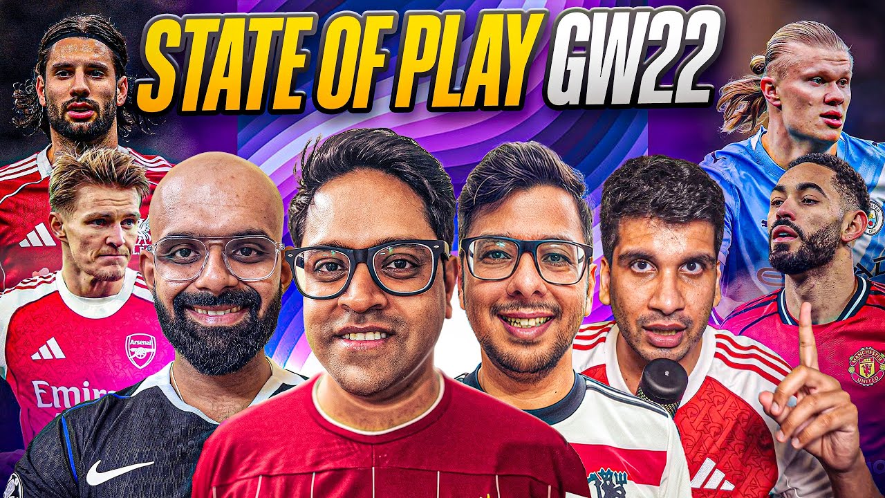 State Of Play: GW 22 ft 