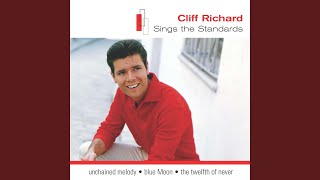 Video thumbnail of "Cliff Richard - The Twelfth of Never (2003 Remaster)"