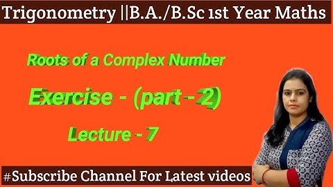 Exercise 7.2 ||De-Moivre