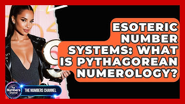 Esoteric Number Systems: What Is Pythagorean Numerology? - The Numbers Channel