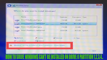 HOW TO FIX WINDOWS CANNOT BE INSTALLED ON DRIVE 0 P 1,2,3,4