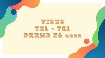 Yel - Yel PKKMB EA 2022