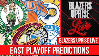 Eastern Conference Playoff Predictions | 2024 NBA Playoffs | Blazers Uprise Live