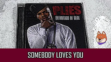 PLIES - SOMEBODY LOVES YOU (INSTRUMENTAL) [INSPECTOR SHIBA REMAKE]