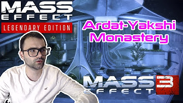 The Ardat-Yakshi Monastery | Mass Effect Legendary Edition Blind Playthrough