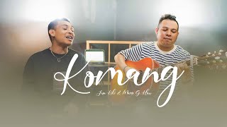 Komang - Raim Laode | Jun Kiki & Mario g Klau ( Cover )J