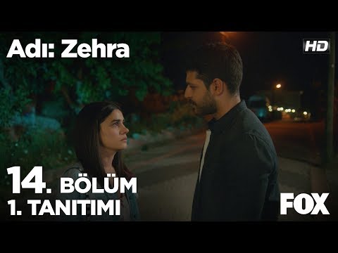 Adı: Zehra 14. Bölüm 1. Tanıtımı