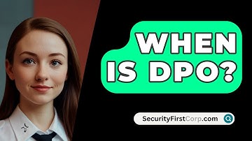 When Is DPO? - SecurityFirstCorp.com