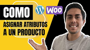 Cómo Asignar Atributos a Productos en WooCommerce | Tutorial Rápido en 5 Minutos