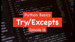Celebrity Python Basics - Try/Excepts (Episode 16) Profile