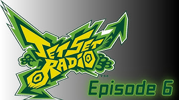 Jet Set Radio - HD Episode 6 - Poison Jam