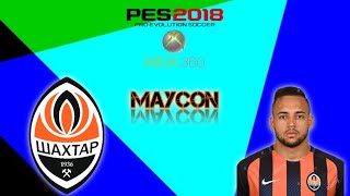 Copia de base para o maycon do Shakhtar Donetsk Pes 2018 Xbox 360 (Créditos na descrição)