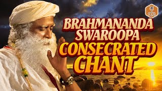 BRAHMANANDA SWAROOPA SLEEP MEDITATION CHANT  - Consecrated Mantra for Bliss &Ecstasy | 1H-  Sadhguru