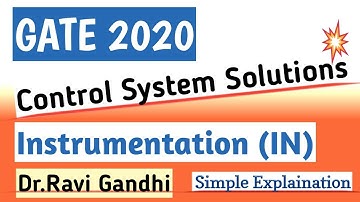 GATE 2020 Instrumentation Control System Solution | Dr. Ravi Gandhi | Control Circuits Pathshala