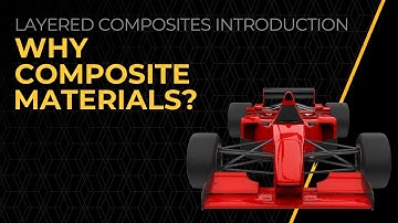 Why Composite Materials? – Lesson 1 | Ansys Innovation Courses