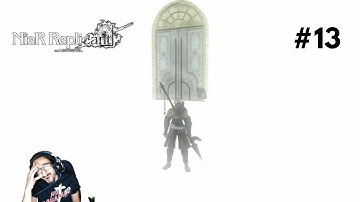 Nier Replicant - Kaine Backstory & PAPA NIER! Blind Live Playthrough - Part 13 (Route B)