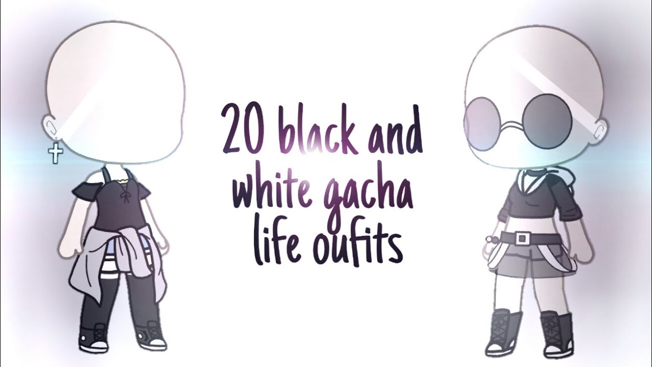 20 Black And White Gacha Life Outfits Youtube
