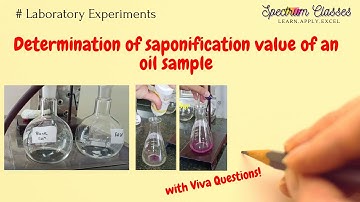 Determination of saponification value of an oil sample | Viva Questions| B.Tech, B.Sc, M.Sc