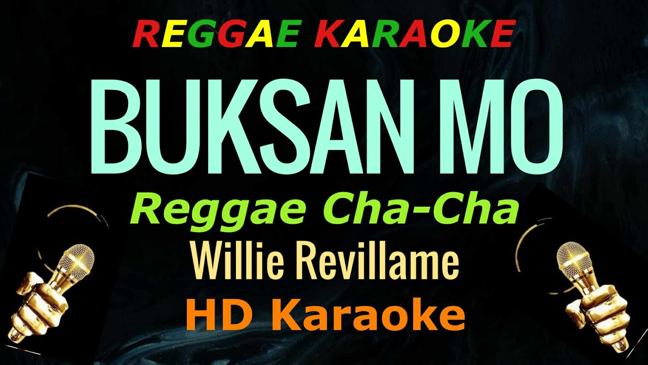 Buksan Mo Reggae - Willie Revillame (Karaoke)