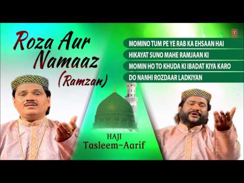 "roza-aur-namaaz"-haji-taslim-aarif-||-(full-song-jukebox)-||-t-series-islamic-music