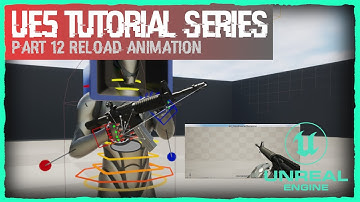 Reloading Animation - #12 A First-Person Shooter (FPS) - Unreal Engine 5 Tutorial
