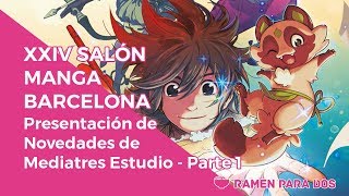 Presentación de novedades de  Mediatres Estudio en el XXIV Salón del Manga de Barcelona - Parte 1