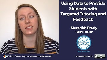 Meredith Brady: Using Data to Provide Students with Targeted Tutoring and Feedback
