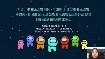 Algoritma pencarian elemen terbesar, keunikan elemen dan jumlah digit biner dari bilangan desimal