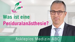 Was ist eine Periduralanästhesie - Medizin ABC | Asklepios