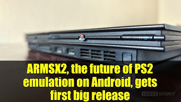 ARMSX2, the future of PS2 emulation on Android, gets first big release