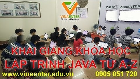 Khai giảng khóa JAVA13 - Lập trình JAVA từ A-Z