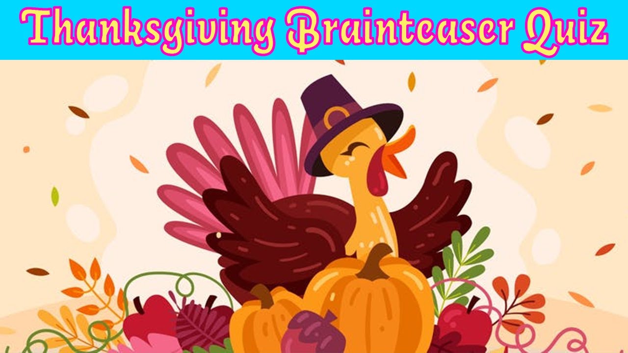 Thanksgiving Brainteaser Quiz Answers | Video Quiz Star - YouTube