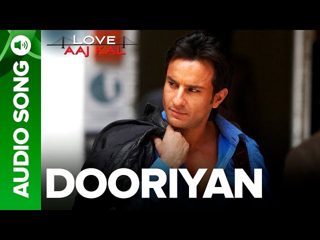 DOORIYAN - Full Audio Song - Love Aaj Kal | Saif Ali Khan | Mohit Chauhan | Pritam class=