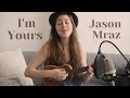 I'm Yours - Jason Mraz \\ Ukulele cover by MICHAL