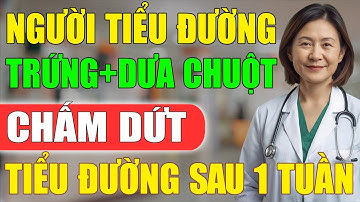 Trứng Kết Hợp Dưa Chuột Là KHẮC TINH Của Bệnh Tiểu Đường - Ổn Định Đường Huyết | Sức Khỏe Tốt