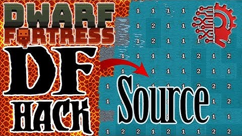 DFHack "Source" 🔅 DWARF FORTRESS STEAM 🔅