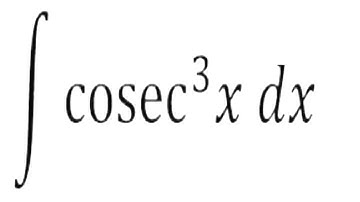 Integral of cosec x dx | Integral cosec^3 x dx | Integral of cosec^3 x | maths class 12th