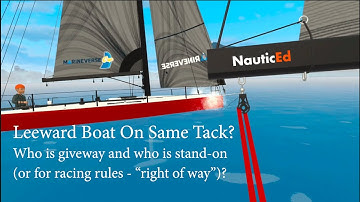 Sailing - Leeward Boat Vs Windward Boat On Same Tack