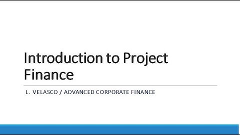 Introduction to Project Finance / Advanced Corporate Finance