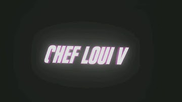 Intro for the bro "Chef Loui V!" || Hmu if u want an intro , Kik in description 🔴🔛🔝🔵