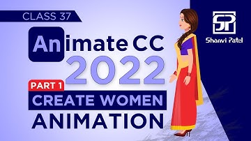 Adobe Animate CC 2022: Create Women Animation | Flash Tutorial | 2d Animation | Hindi | Part 1