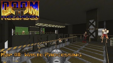 Doom 2 Reloaded - Map 08: Waste Processing (UVMax 8:14)