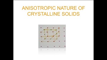 Anisotropy of Crystalline Solids