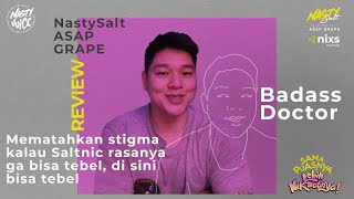 Review NastySalt ASAP GRAPE by  Badass Doctor