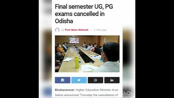 Odisha final semester exams cancelled due to covid-19 || semester exams 2020