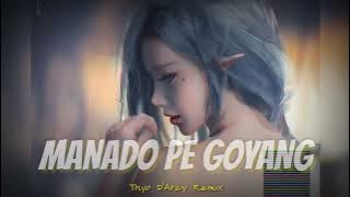 Poco Poco Song ‼️ MANADO PE GOYANG (Thyo D'Arcy Remix)