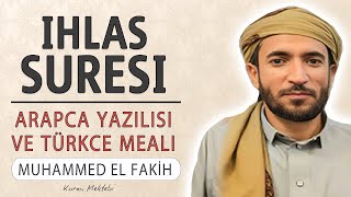 İhlas suresi anlamı dinle Muhammed el Fakih (İhlas suresi arapça yazılışı okunuşu ve meali)