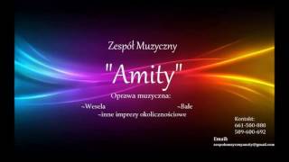 Video thumbnail of "Zespół  ''Amity,,Co mi Panie dasz (Cover)"