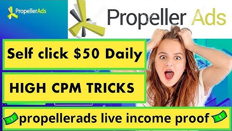 PropellerAds Direct link Earning proof $200 | day PASSIVE INCOME  PropellerAds Self click Tips |2022